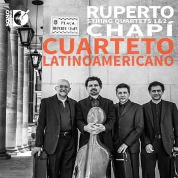 CD Ruperto Chapi: String Quartets 1 & 2