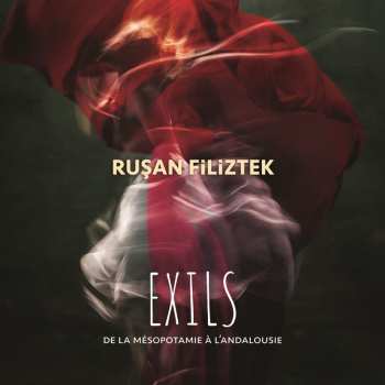 CD Rusan Filiztek: Exils