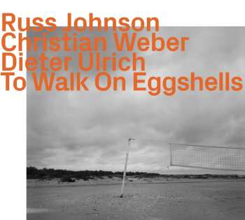 Album Christian Weber: To Walk On Eggshells