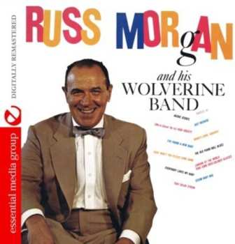 CD Russ Morgan And His Wolverine Band: Russ Morgan & Wolverine Band