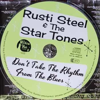 CD Rusti Steel & The Star Tones: Don't Take The Rhythm From The Blues