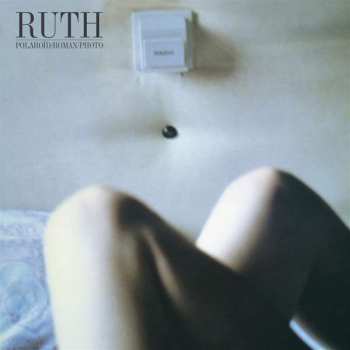 LP Ruth: Polaroïd/Roman/Photo