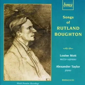 Songs Of Rutland Boughton