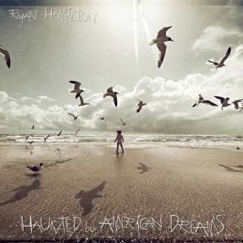 LP Ryan Hamilton: Haunted By American Dreams