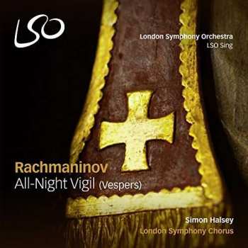 SACD Sergei Vasilyevich Rachmaninoff: All Night Vigil (Vespers)