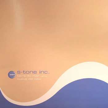 LP S-Tone Inc.: Beira Do Mar / Cueva Del Lobo