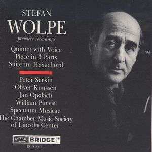 CD Stefan Wolpe: Quintet WIth Voice / Piece In 3 Parts / Suite Im Hexachord