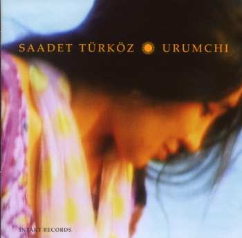 CD Saadet Türköz: Urumchi