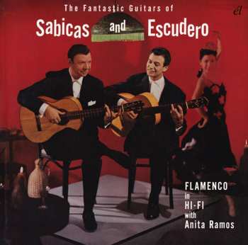 CD Sabicas And Escudero: The Fantastic Guitars Of Sabicas And Escuerdo