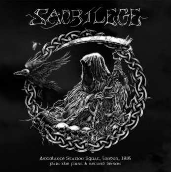 Album Sacrilege: Ambulance Station Squat, London, 1985 + The First & Second Demos 