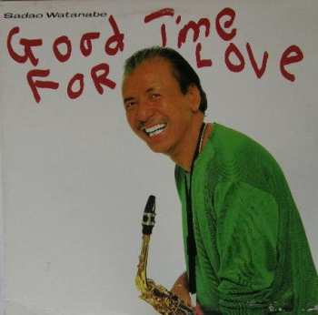 LP Sadao Watanabe: Good Time For Love