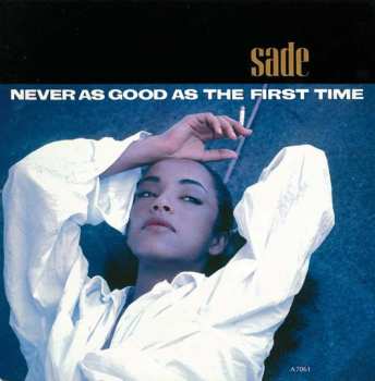 Album Sade: Never As Good As The First Time