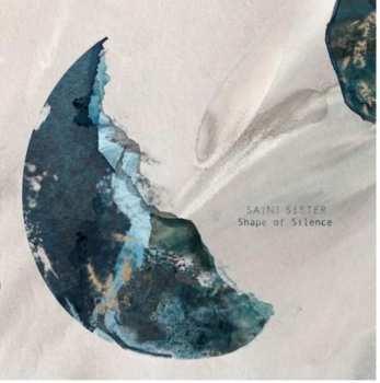 LP Saint Sister: Shape Of Silence CLR