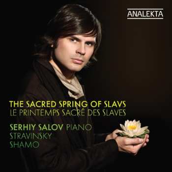 Album Salov / Stravinsky / Shamo: Sacred Spring Of Slavs