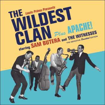CD Sam Butera And The Witnesses: The Wildest Clan/Apache!