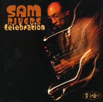 Album Sam Rivers: Celebration
