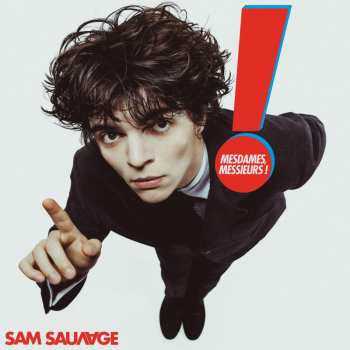 Album Sam Sauvage: Mesdames, Messieurs !