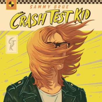 CD Sammy Brue: Crash Test Kid