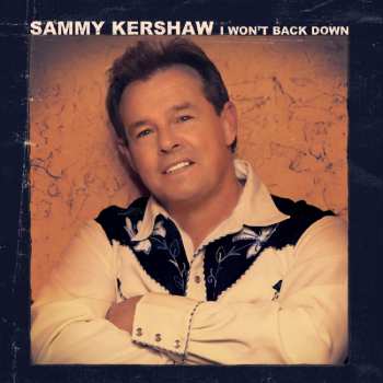 CD Sammy Kershaw: I Won't Back Down