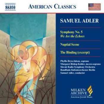 Album Samuel Adler: Symphony No. 5  We Are The Echoes
