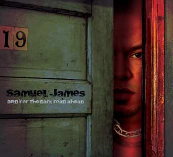 Album Samuel James: And For The Dark Road Ahead