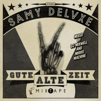 CD Samy Deluxe: Gute Alte Zeit Mixtape