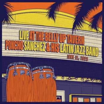 Album Sanchez,pancho & His Latin Jazz Band: Live At The Belly Up Tavern