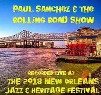 Sanchez,paul: Live At Jazzfest 2018