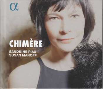 CD Sandrine Piau: Chimère