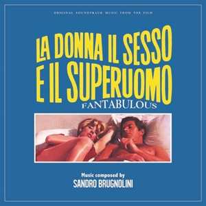 LP Sandro Brugnolini: Fantabulous - La Donna Il Sesso E Il Superuomo LTD