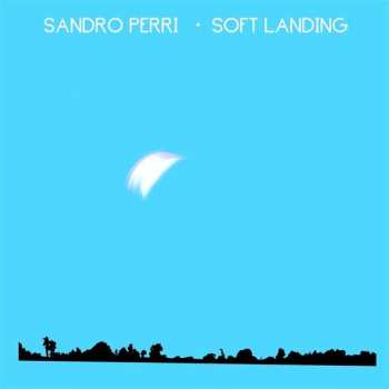 LP Sandro Perri: Soft Landing