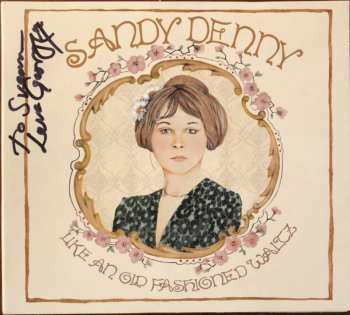 CD Sandy Denny: Like An Old Fashioned Waltz LTD