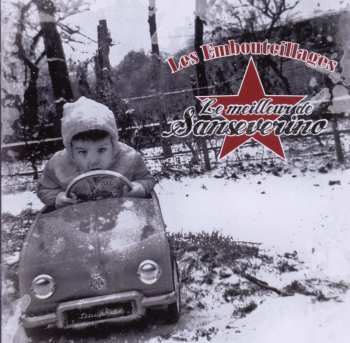 CD Sanseverino: Les Embouteillages - Le Meilleur De Sanseverino