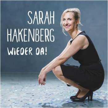 CD Sarah Hakenberg: Wieder Da!