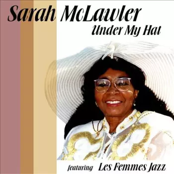 Sarah McLawler: Under My Hat