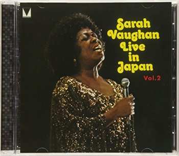 CD Sarah Vaughan: Live In Japan Vol. 2 LTD