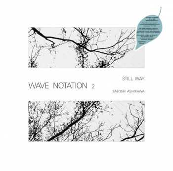 LP Satoshi Ashikawa: Still Way