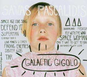 CD Savas Pascalidis: Galactic Gigolo DIGI