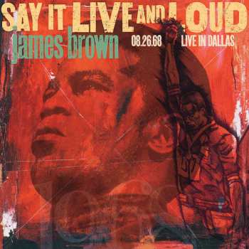 2LP James Brown: Say It Live And Loud (08.26.68 Live In Dallas)