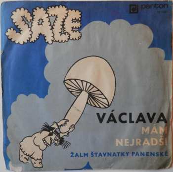 SP Václava Mám Nejradši / Žalm Štavnatky Panenské