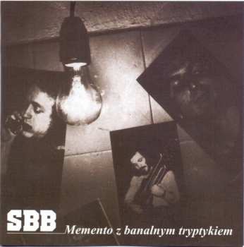 CD SBB: Memento Z Banalnym Tryptykiem