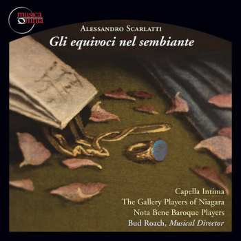 Album Scarlatti / Capella Intima / Roach: Gli Equivoci Nel Sembiante