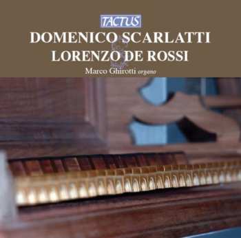 CD Scarlatti / Ghirotti: Organ Works