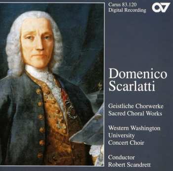 CD Scarlatti / Scandrett: Sacred Choral Music