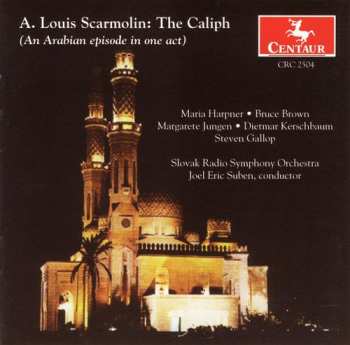 Album Scarmolin / Harpner / Brown / Jungen / Stuben: Caliph: Arabic Episode In One Act