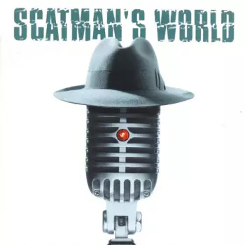 Scatman John: Scatman's World