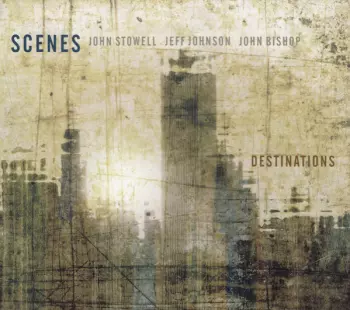 Scenes: Destinations