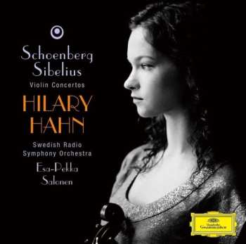 Album Schienberg / Sibelius / Hahn,hilary: Schoenberg: Violin Concerto