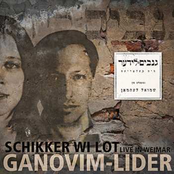 Album Schikker Wi Lot: Ganovim-lider