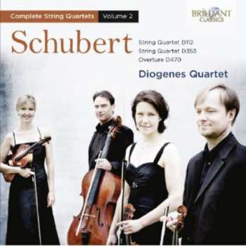 Album Franz Schubert: Complete String Quartets, Volume 2 (String Quartet D112 / String Quartet D353 / Overture D470)